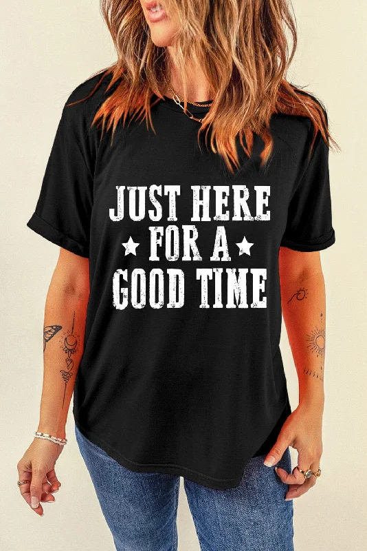 Shorts & Skirts quick delivery-Just Here for a Good Time Short Sleeve T-Shirt